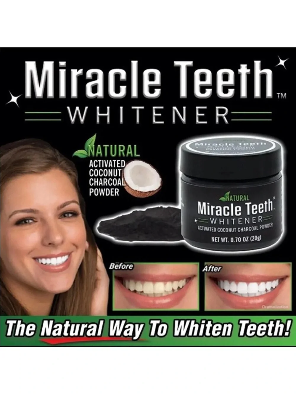 MIRACLE TEETH WHITENER ACTIVATED COCONUT CHARCOAL POWDER.